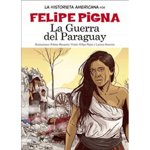 La Guerra Del Paraguay De Felipe Pigna