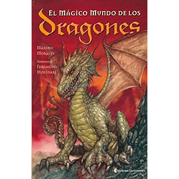 El Magico Mundo De Los Dragones De Maximo Morales