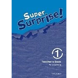 Super Surprise! 1 Teacher's Book