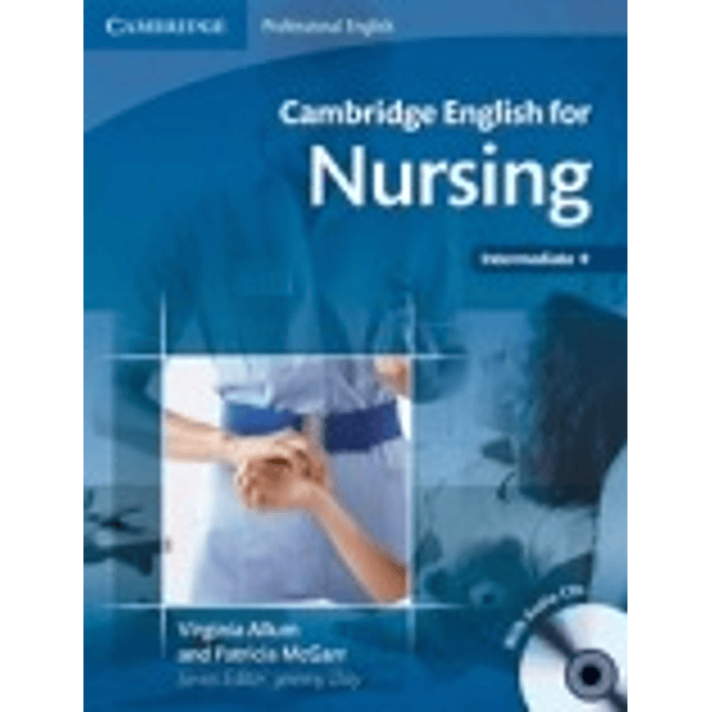 Cambridge English For Nursing Intermediate Student's Book