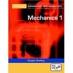 Mechanics 1 2nd edition Cambridge Advanced Mathematics