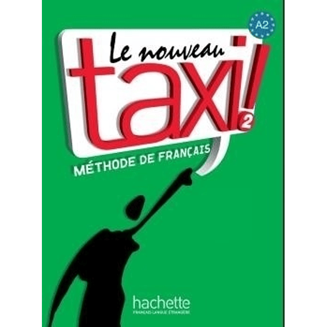 Le Nouveau Taxi 2 Livre + Mp3 Telechargeable