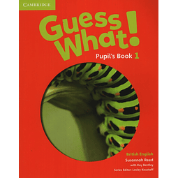 Guess What 1 Pupils Book