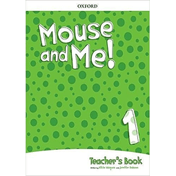 Mouse And Me 1 Teacher's Book Pack