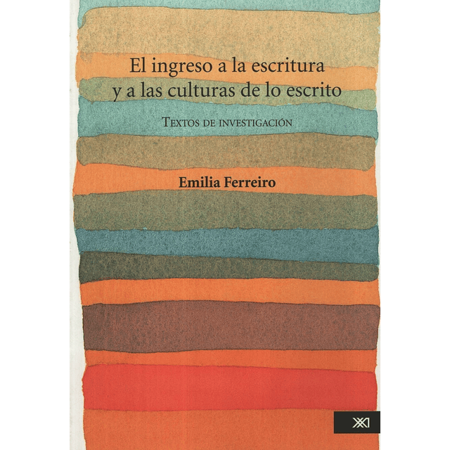 El Ingreso A La Escritura Y A Las Culturas De Lo Escrito