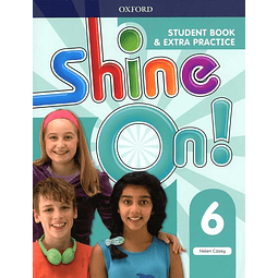 Shine On 6 Student's Book + Extra Practice