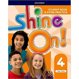 Shine On 4 Student's Book + Extra Practice