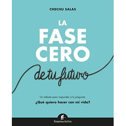 La Fase Cero De Tu Futuro