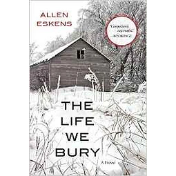 The Life We Bury