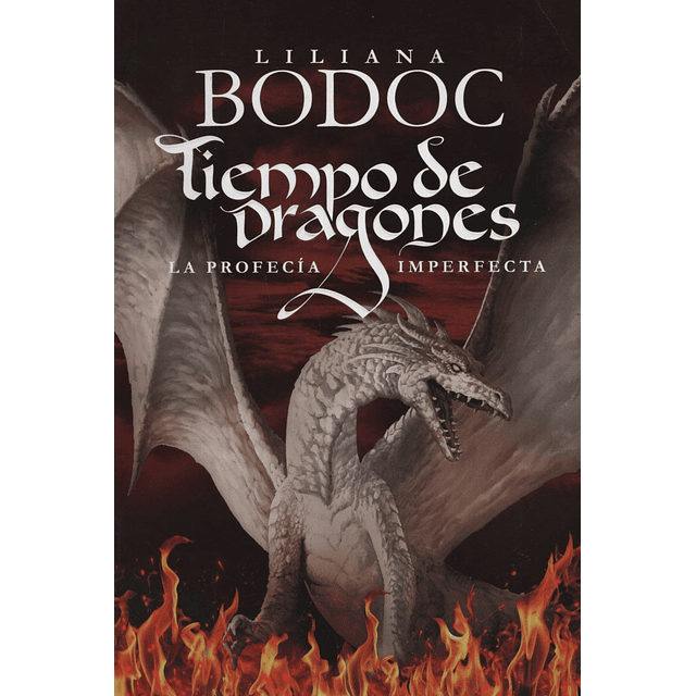 Tiempo De Dragones La Profecía Imperfecta