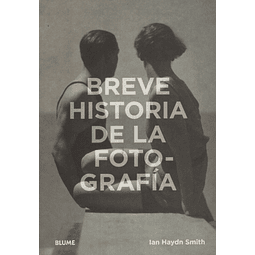 Breve Historia De La Fotografía