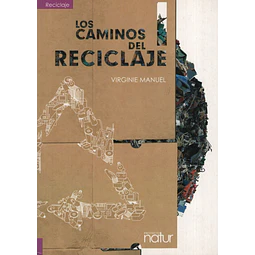 Los Caminos Del Reciclaje