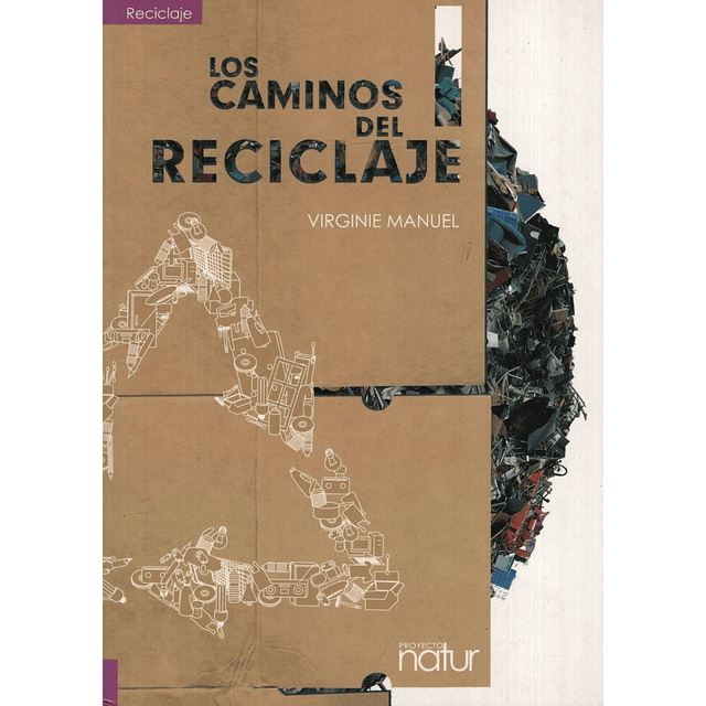 Los Caminos Del Reciclaje