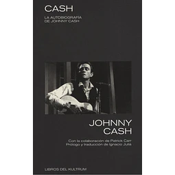 Cash La Autobiografia De Johnny Cash