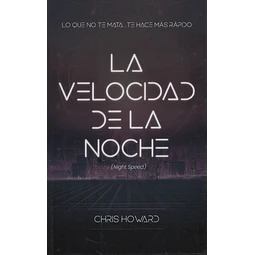 La Velocidad De La Noche night Speed 