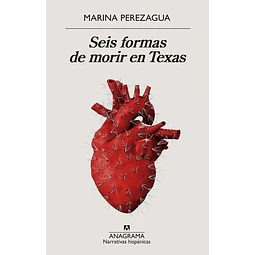 Seis Formas De Morir En Texas
