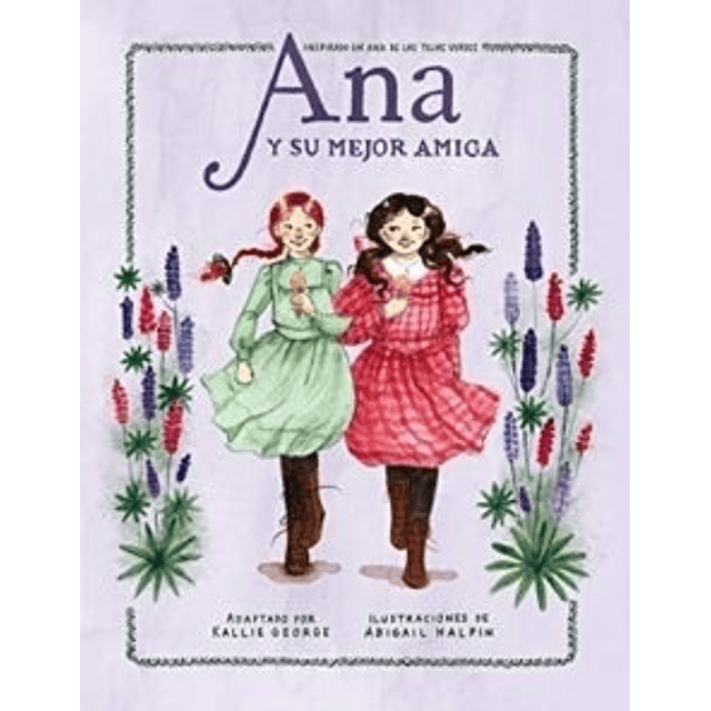 Libro Ana Y Su Mejor Amiga Kallie George