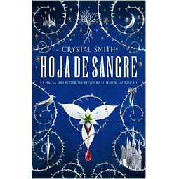 Hoja De Sangre La Magia Mas Poderosa Requiere El Mayor Sac