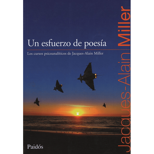 Un Esfuerzo De Poesia Jacques Alain Miller