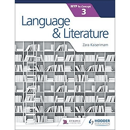 Language And Literature For The Ib Myp 3 Student's Book