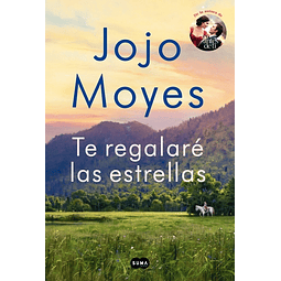 Te Regalare Las Estrellas Jojo Moyes