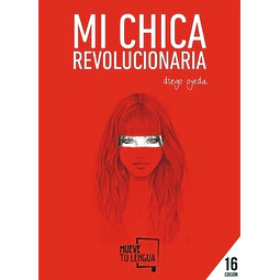 Mi Chica Revolucionaria 16a ed Diego Ojeda
