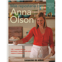 Libro Mas Reposteria Con Anna Olson Mas De 125 Recetas