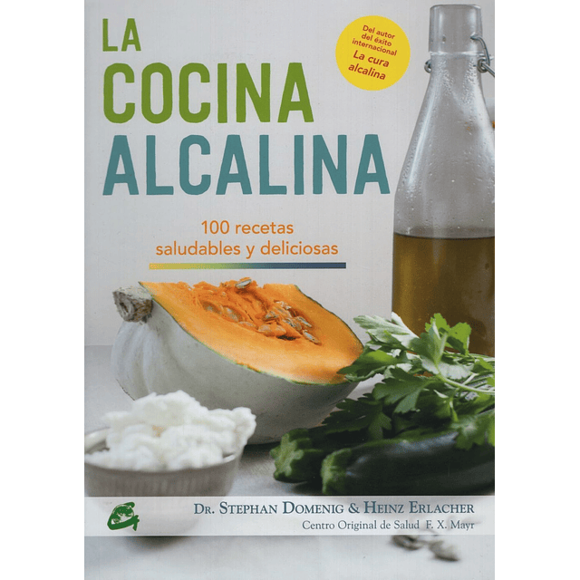Libro Cocina Alcalina 100 Recetas Saludables Y Deliciosas