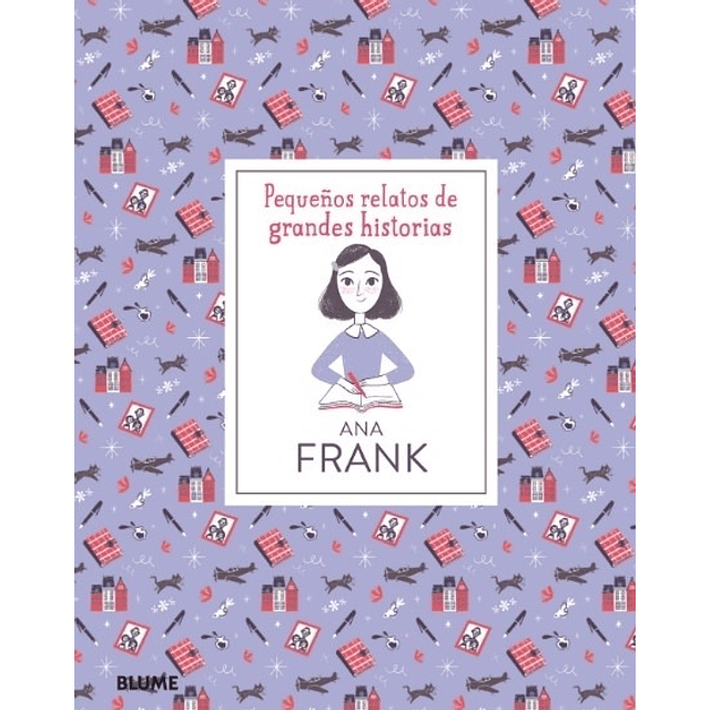 Ana Frank Pequeños Relatos De Grandes Artistas