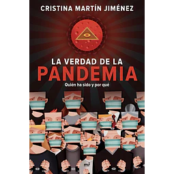 La Verdad De La Pandemia Cristina Martin Jimenez Quien H
