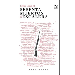 Sesenta Muertos En La Escalera Carlos Droguett