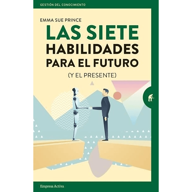 Siete Habilidades Para El Futuro Las Y El Presente Emma