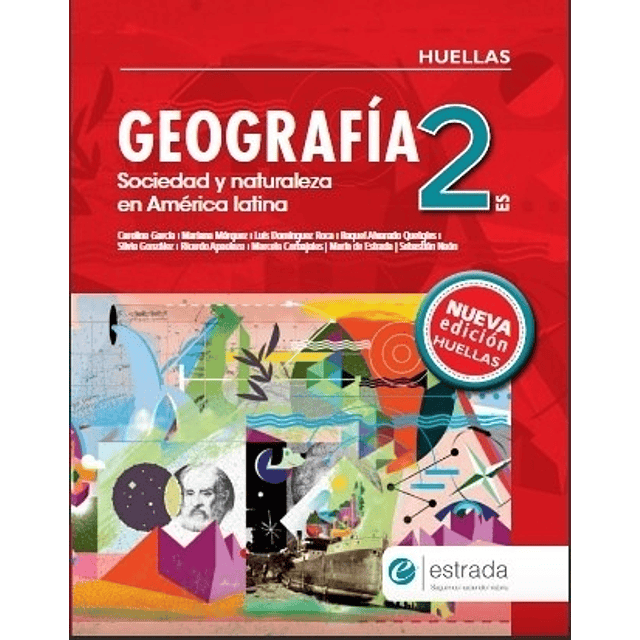 Geografia 2 Es Huellas n ed Sociedad Y Naturaleza En Amer