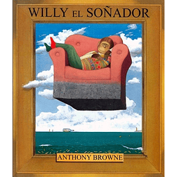 Willy El Soñador Anthony Browne