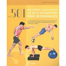 Los 501 Mejores Ejercicios De Alta Intensidad Por Intervalos