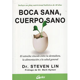 Boca Sana Cuerpo Sano Dr Steven Lin