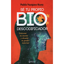Se Tu Propio Biodescodificador Pablo Vazquez Kunz Entren