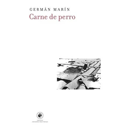 Libro Carne De Perro German Marin