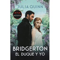El Duque Y Yo Bridgerton 1 Julia Quinn