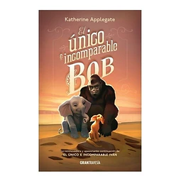 El Unico E Incomparable Bob Katherine Applegate