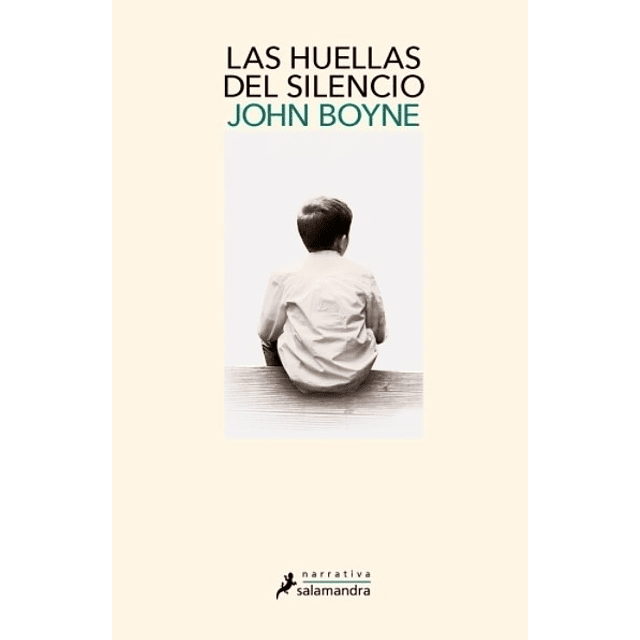Las Huellas Del Silencio John Boyne
