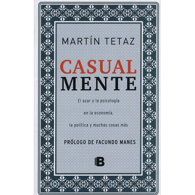 Casual Mente Casualmente Martin Tetaz