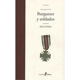 Libro Burgueses Y Soldados Alfred Doblin