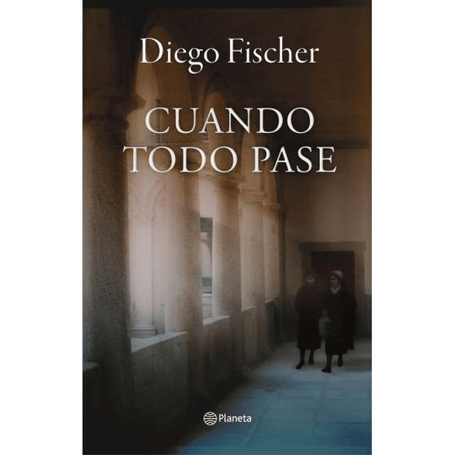 Libro Cuando Todo Pase Diego Fischer