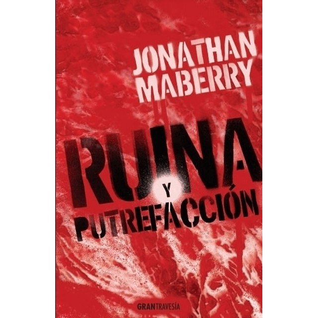 Libro Ruina Y Putrefaccion Jonathan Maberry