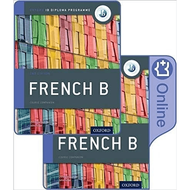 Ib French B Course Book Pack Oxford Ib Diploma Programme