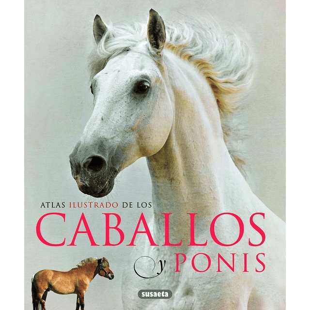 Caballos Y Ponis Los Atlas Ilustrado