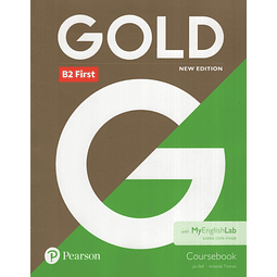 Gold First B2 Coursebook + Myenglishlab new Edition 