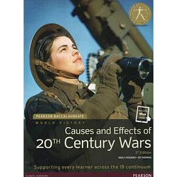 World History Causes And Effects Of 20th Century Wars 2nd 
