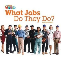 What Jobs Do They Do? Big Book Reader American Our World
